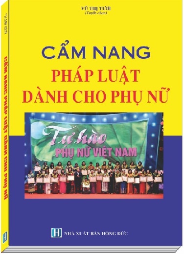 Sách Cẩm Nang Pháp Luật Dành Cho Phụ Nữ Việt Nam Năm 2018