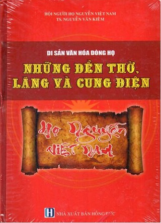 Sách Di Sản Văn Hóa Dòng Họ - Những Đền Thờ, Lăng Và Cung Điện Họ Nguyễn Việt Nam