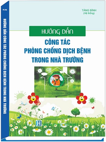 Sách Hướng Dẫn Công Tác Phòng Chống Dịch Bệnh Trong Nhà Trường