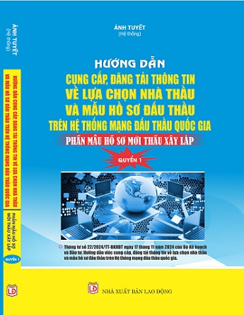 Sách Hướng Dẫn Cung Cấp, Đăng Tải Thông Tin Về Lựa Chọn Nhà Thầu Và Mẫu Hồ Sơ Đấu Thầu Trên Hệ Thống Mạng Đấu Thầu Quốc Gia