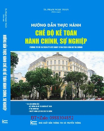 Sách Hướng Dẫn Thực Hành Chế Độ Kế Toán Hành Chính, Sự Nghiệp (Thông tư số 24/2024/TT-BTC ngày 17/4/2024 của Bộ Tài chính)