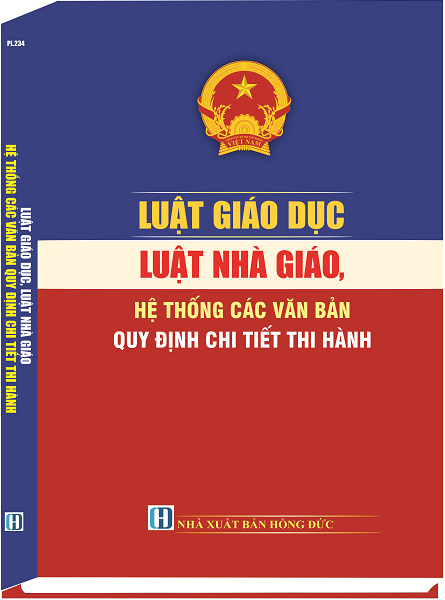 Sách Luật Giáo Dục, Luật Nhà Giáo Hệ Thống Văn Bản Quy Định Chi Tiết Thi Hành