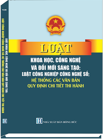 Sách Luật Khoa Học, Công Nghệ Và Đổi Mới Sáng Tạo; Luật Công Nghiệp Công Nghệ Số; Hệ Thống Các Văn Bản Quy Định Chi Tiết Thi Hành