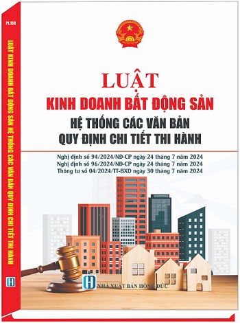 Sách Luật Kinh Doanh Bất Động Sản Hệ Thống Các Văn Bản Quy Định Chi Tiết Thi Hành