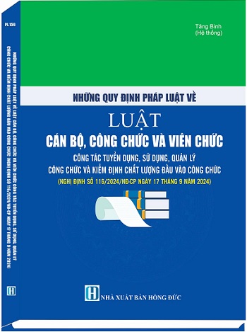 Sách Những Quy Định Pháp Luật Về Luật Cán Bộ, Công Chức Và Viên Chức - Công Tác Tuyển Dụng, Sử Dụng, Quản Lý Công Chức