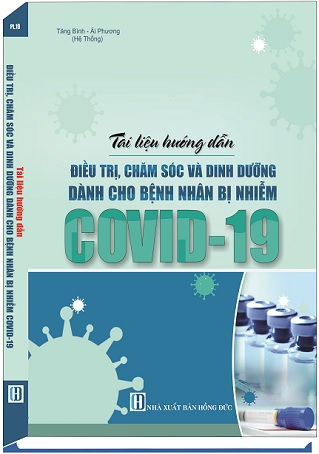 Sách Tài Liệu Hướng Dẫn Điều Trị, Chăm Sóc Và Dinh Dưỡng Dành Cho Bệnh Nhân Bị Nhiễm Covid-19